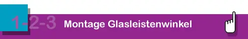 Plissee Glasleistenwinkel montieren